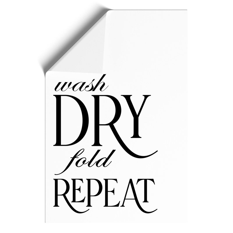 Wash Fold Dry Repeat - Frameless Print, 59cm H x 42cm W x 0.1cm D