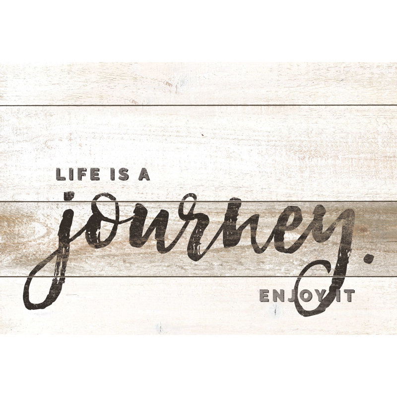 Life Is A Journey Wood - Wrapped Canvas Art Prints, 51cm H x 76cm W