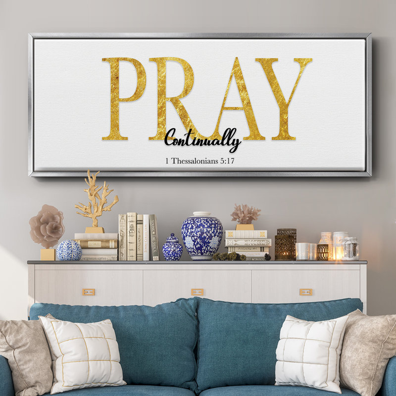 Pray Continually- Framed Canvas, 24" H x 60" W