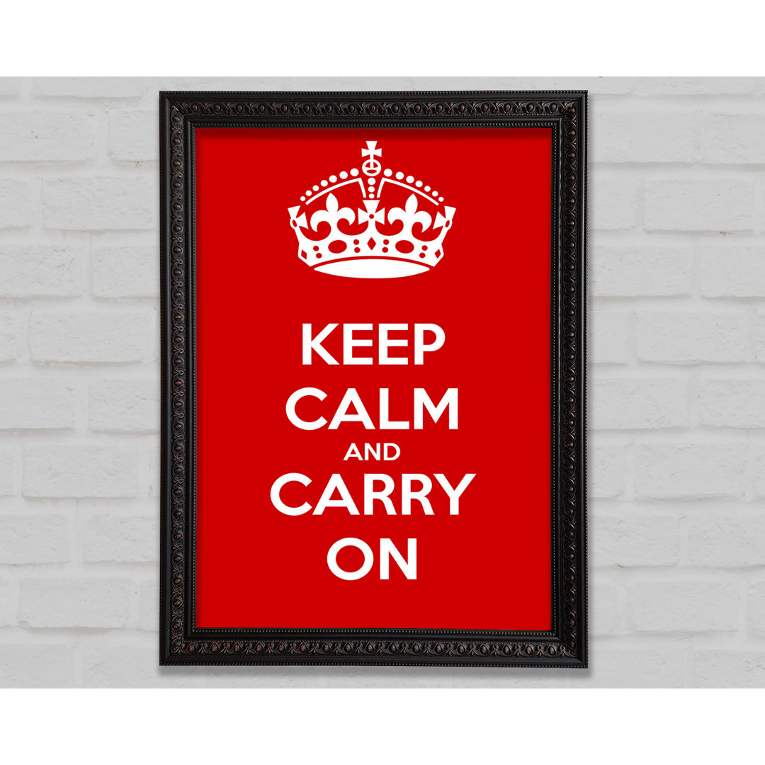 Gerahmter Kunstdruck Keep Calm And Carry On