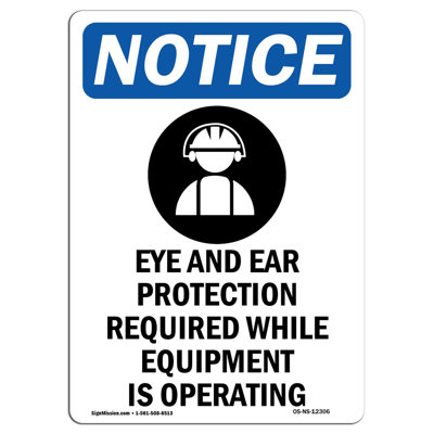 Notice - Eye and Ear Protection Sign
