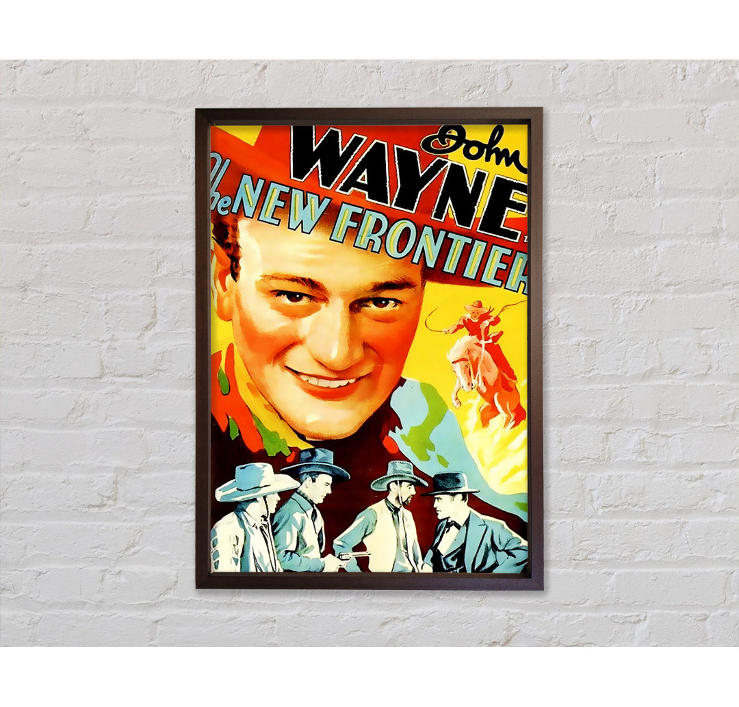 John Wayne The New Frontier - Einzelbildrahmen Kunstdrucke auf Leinwand