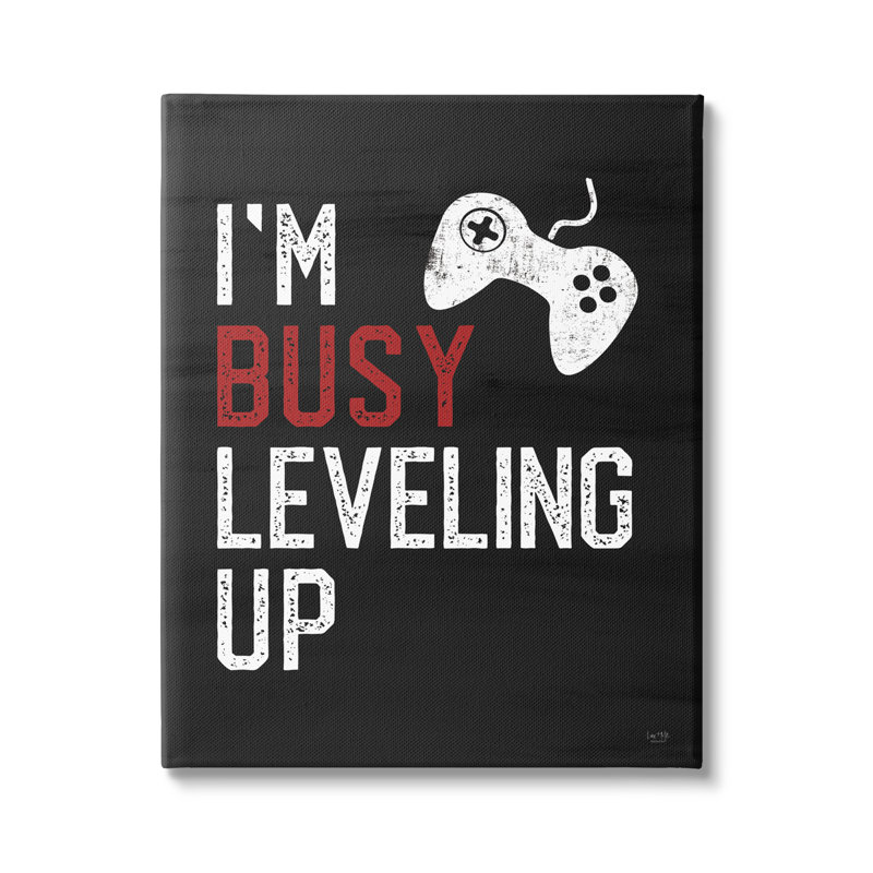 Signe de contrôleur de jeu vidéo Busy Leveling up par Lux + Me Designs - Art textuel, Toile tendue