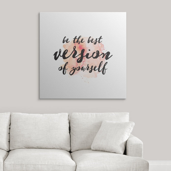 « best version of vous-même », art textuel, H 35 po x l 35 po x P 1,5 po, Toile