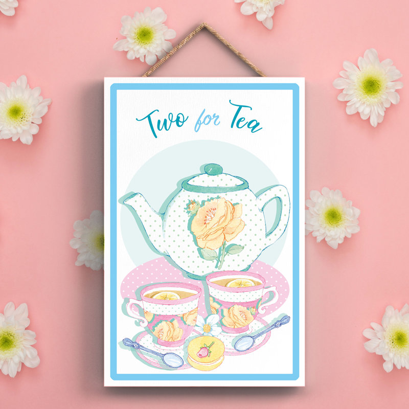Two for Tea Tea Themed Wooden Plaque Wall Décor