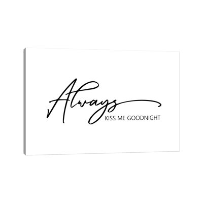 " Always Kiss Me Goodnight "