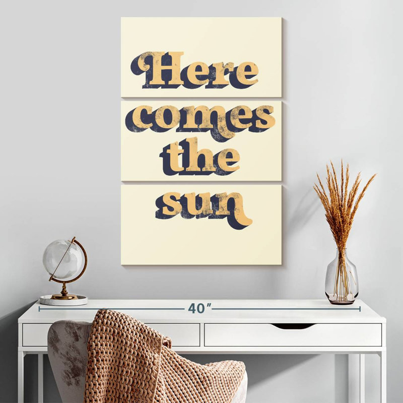 Tergel Here Comes The Sun, typographie, H 32 po x l 20 po