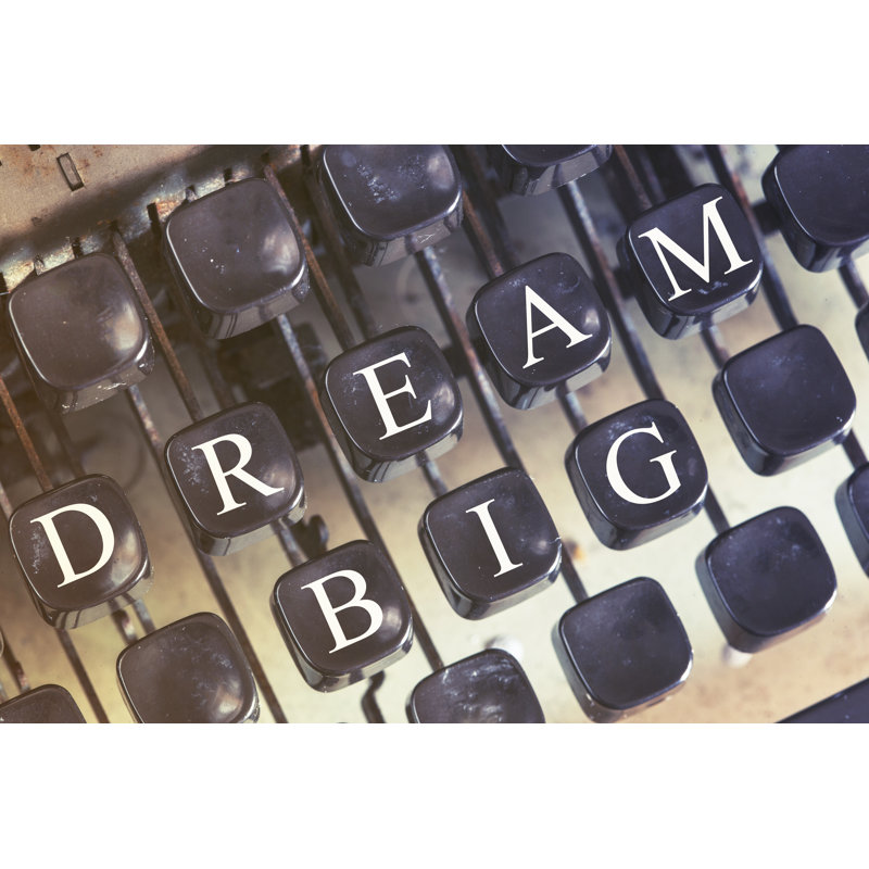 Dream Big - Wrapped Canvas Print, 30cm H x 46cm W x 3.8cm D