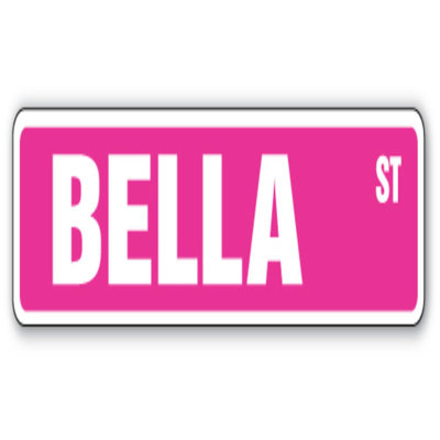 Bella Street Sign