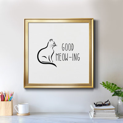 " Good Meow-ing "