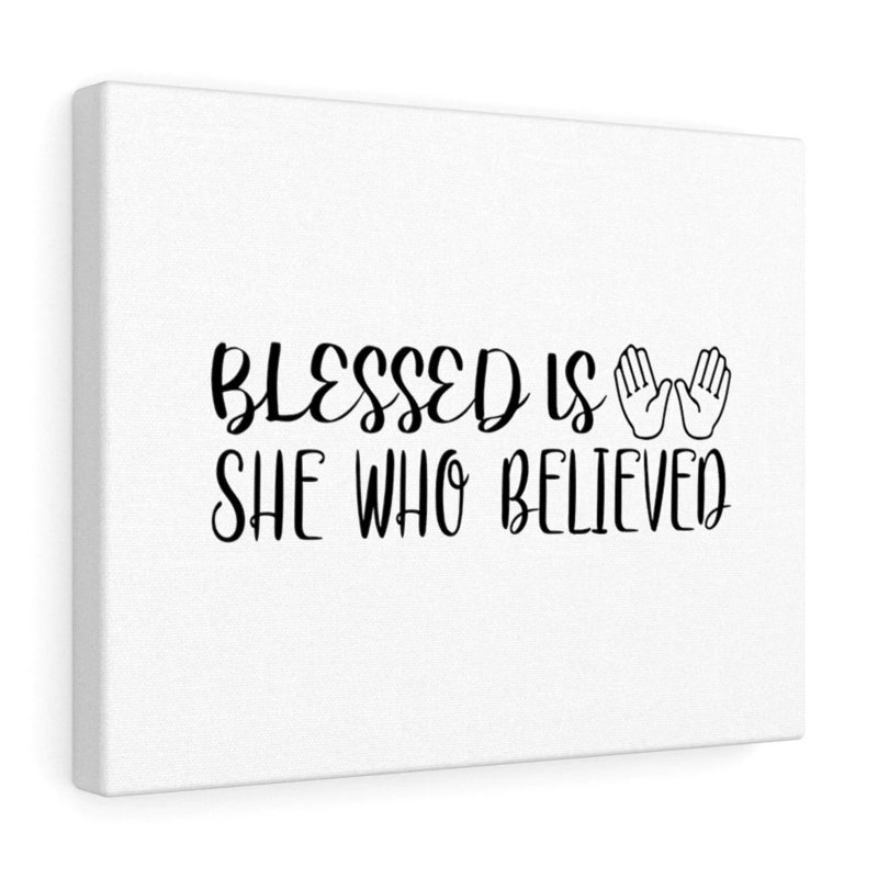 Blessed Is She Who Believed - Wrapped Canvas Print, 61cm H x 76cm W