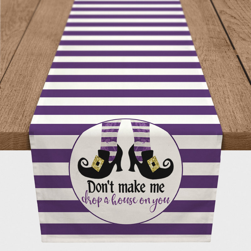 Steinbeck Don't Make Me Drop a House on You Table Runner, 72" x 16"