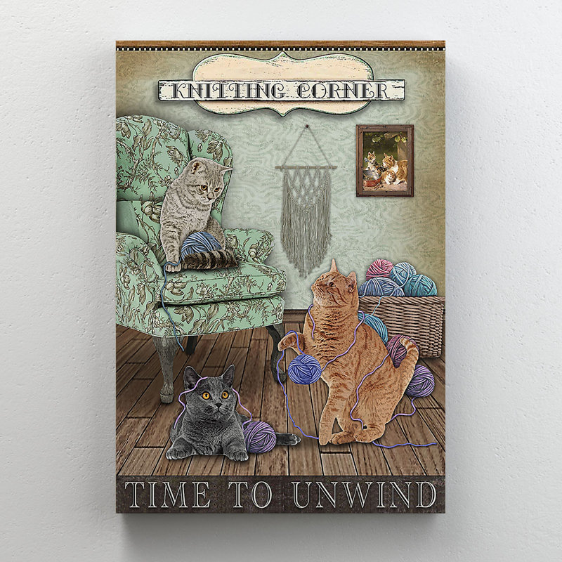 Cats And Yarns - Knitting Corner Time To Unwind - 1 Piece Rectangle Graphic Art Print On Wrapped Canvas, 14" H x 11" W x 2" D