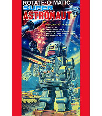 " Rotate-O-Matic Super Astronaut "