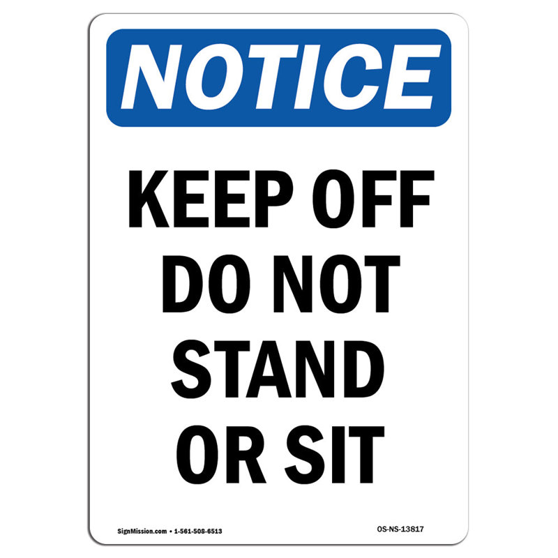 Panneau «Keep Off Do Not Stand or Sit»