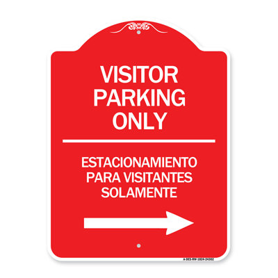 Signmission Designer Sign - Bilingual Reserved Parking Sign Visitor Parking Only - Estacionamiento Para Visitantes Solamente (With Right Arrow)/24302