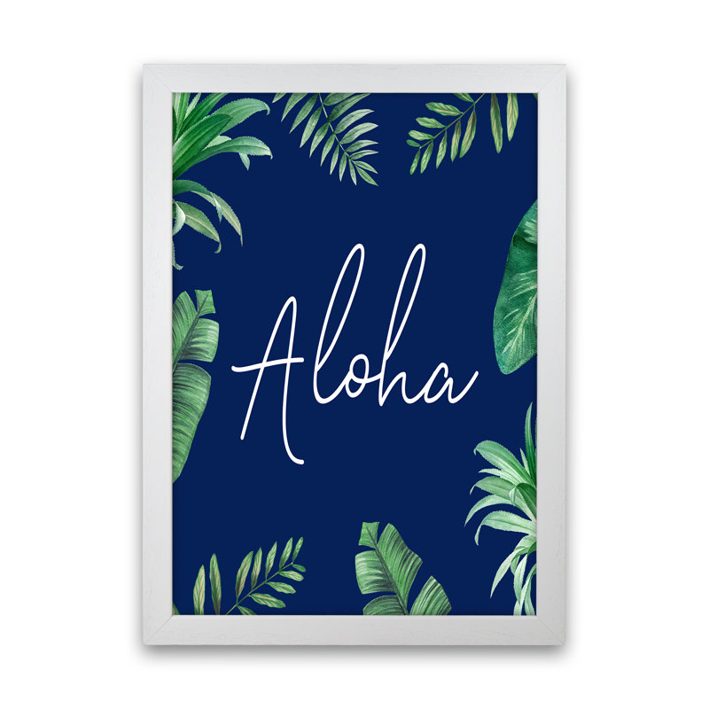 Aloha - Print, White Framed, 63cm H x 46cm W x 3cm D