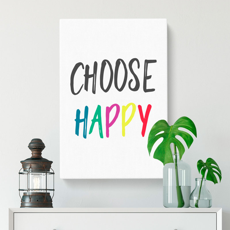 Choose Happy - Wrapped Canvas, 50cm H x 35cm W x 3cm D