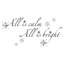 Décalcomanie murale « all is calme all is brillante »