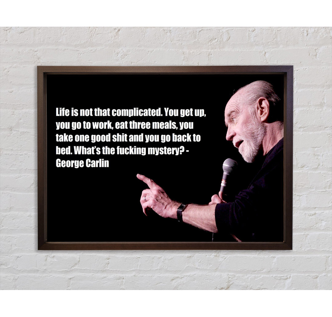 Witziges Zitat George Carlin - Einzelner Bilderrahmen Typografie auf Leinwand