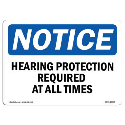 Osha Notice Hearing Protection Required at all Times Sign