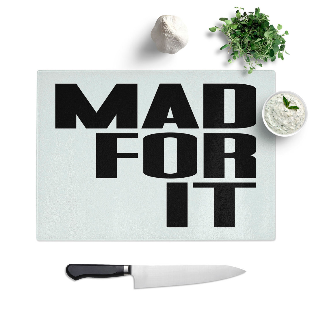 Mad for It Typography Chopping Board