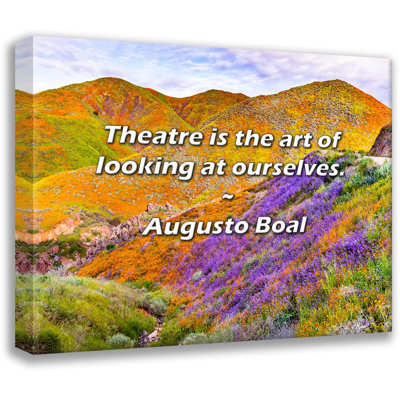 Artsy Quote "Theatre is the art of looking at ourselves." By Augusto Boal Gallery Wrapped Canvas