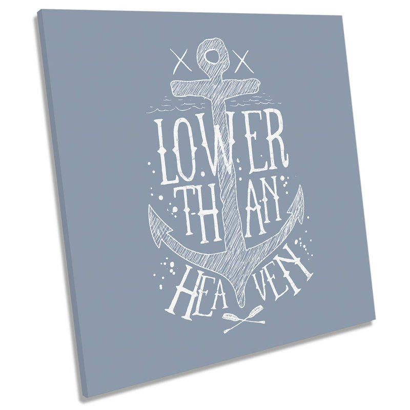 Lower Than Heaven Anchor - Wrapped Canvas Print, 40.6cm H x 40.6cm W x 2cm D