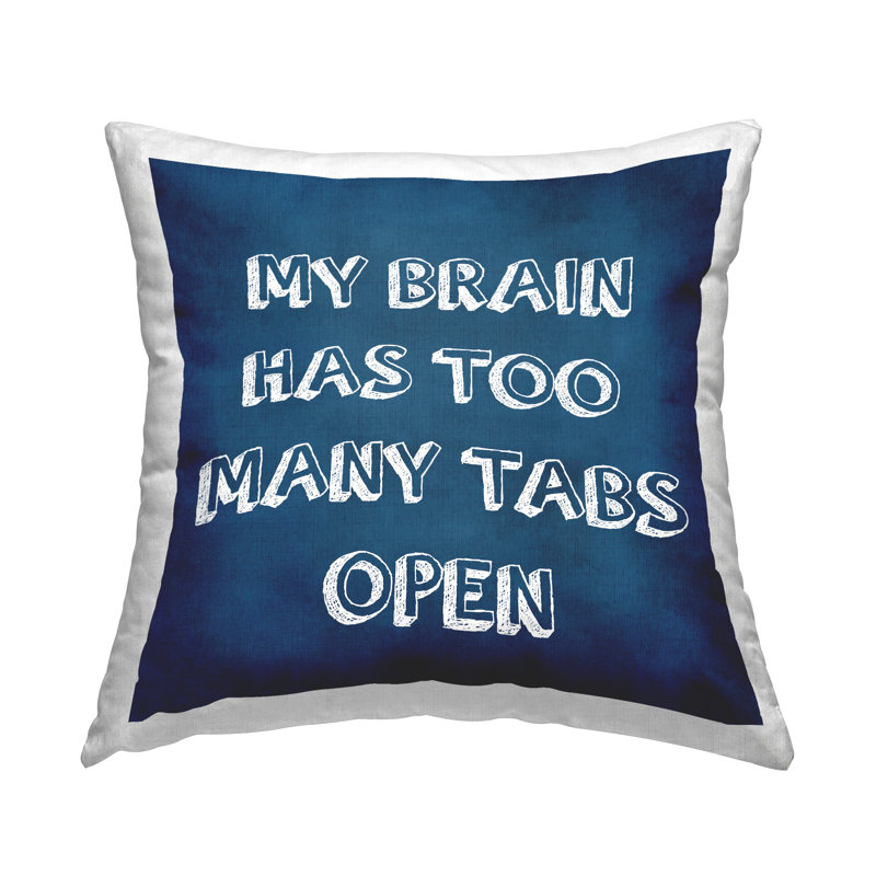 «Too Many Tabs», humoristique, typographie bleue, impression de coussins décoratifs par Sundance Group