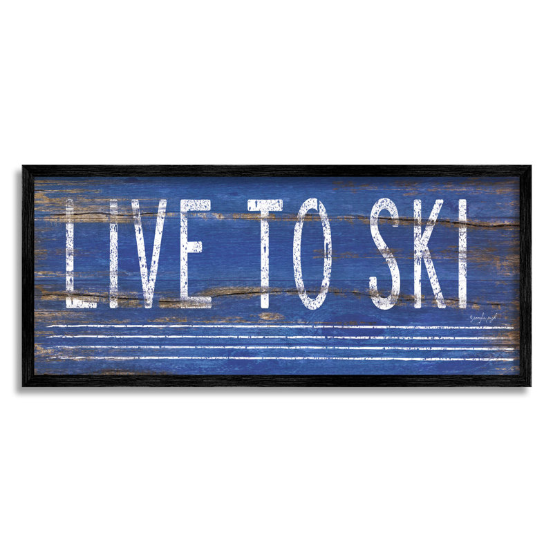 «Live to ski rustic phrase», estampe numérique par Jennifer Pugh, Giclée encadrée noir minuit, H 10 po x l 24 po x P 1,5 po