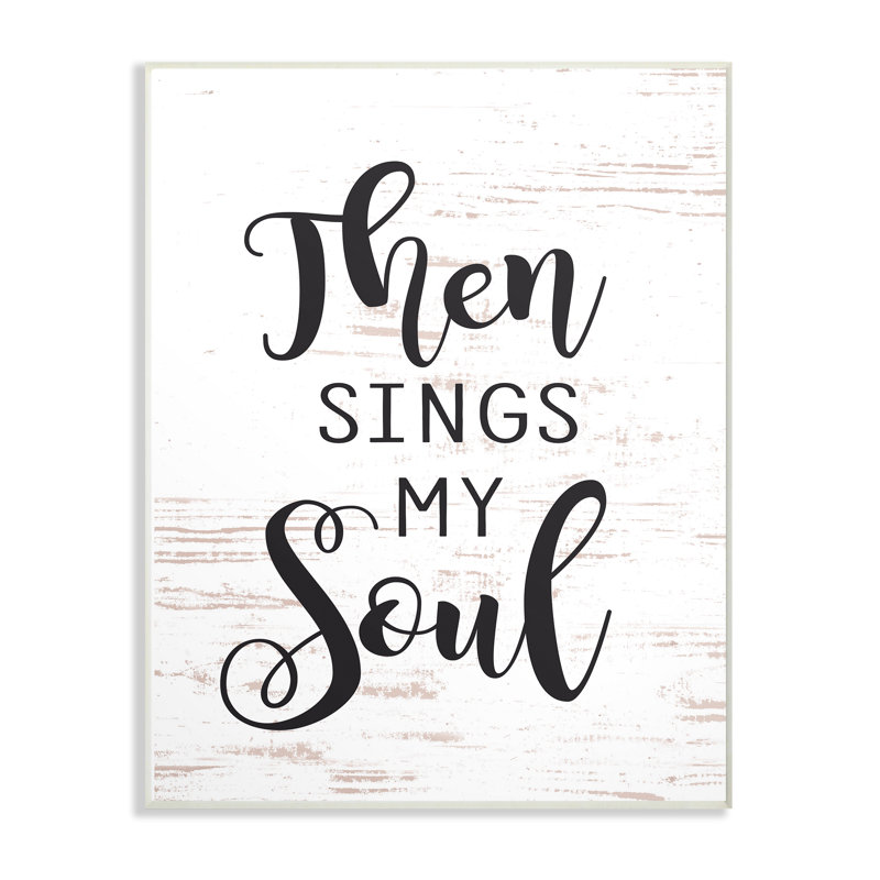 «Ensuite, chante mon âme» par lettrage et doublure - impression d'art textuel, H 15 po x l 10 po x P 0,5 po, Plaque murale