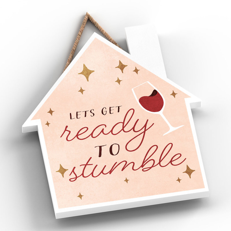 Xmas Lets Get Ready to Stumble Wooden House Plaque, 18.5cm H x 16cm W x 0.9cm D