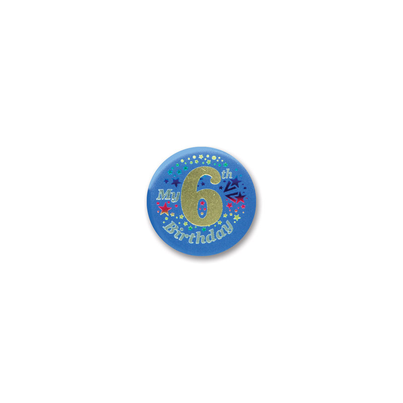My "6th" Birthday Satin Button