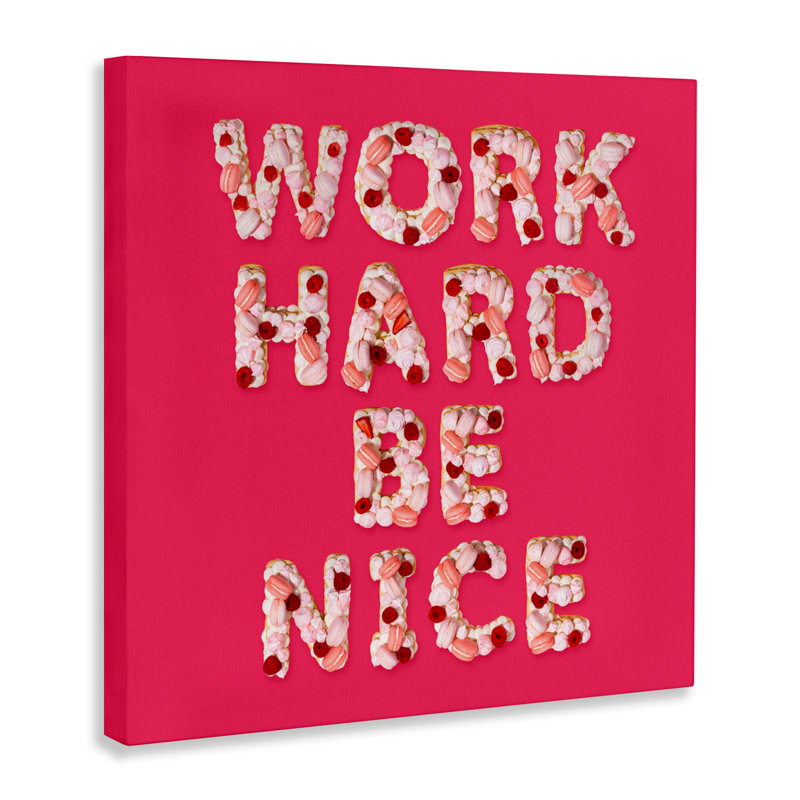 «Work Hard Be Nice Canvas», conception par Lish Creative, H 24 po x l 24 po
