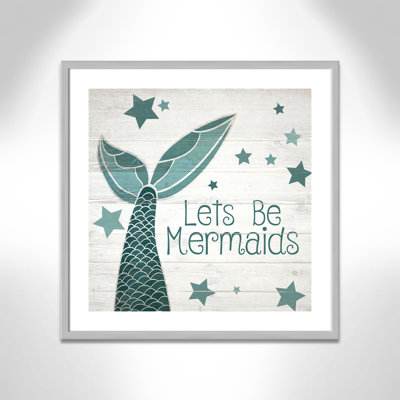 «Lets be mermaids Let's Be Mermaids», impression sur papier