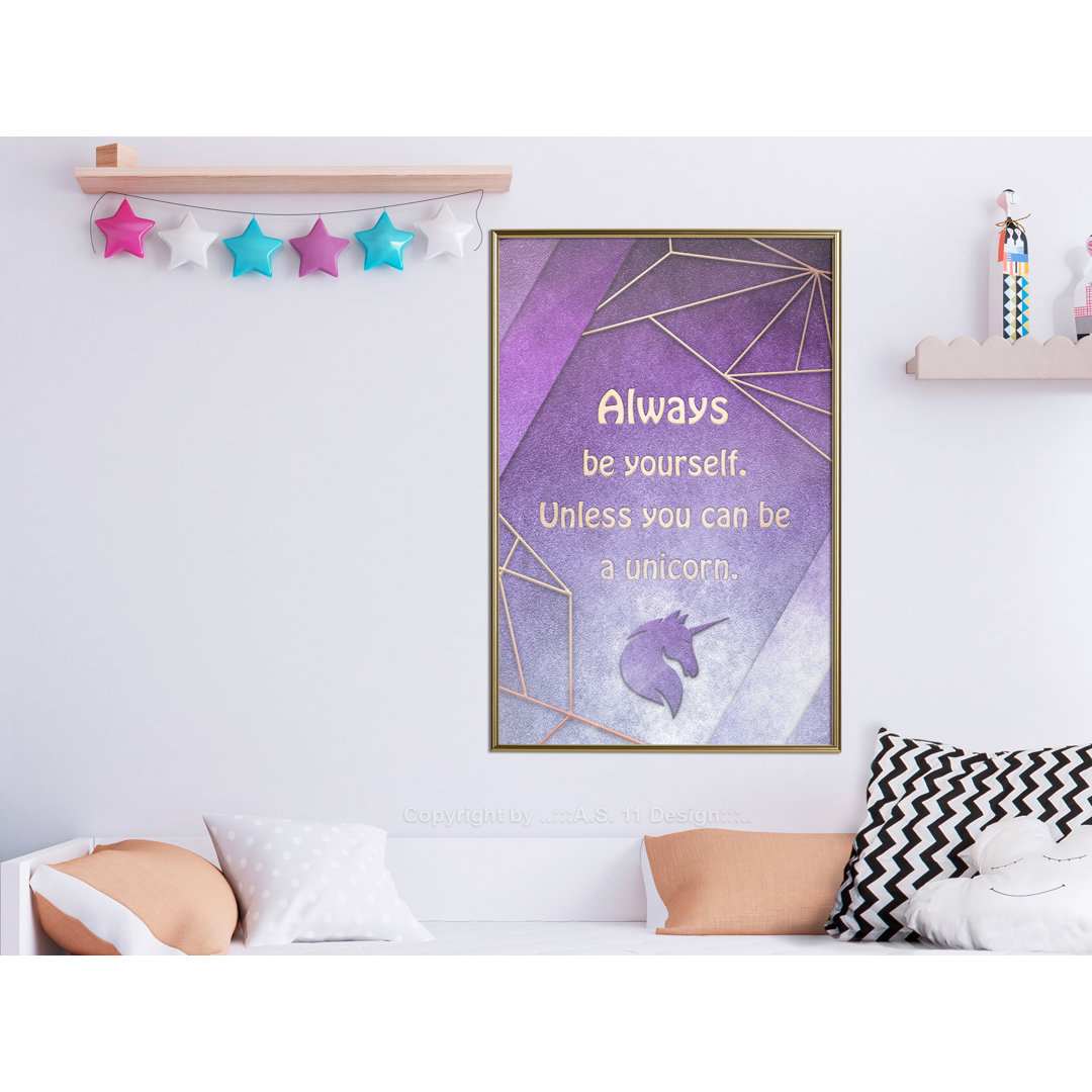 Gerahmtes Poster Always Be Yourself