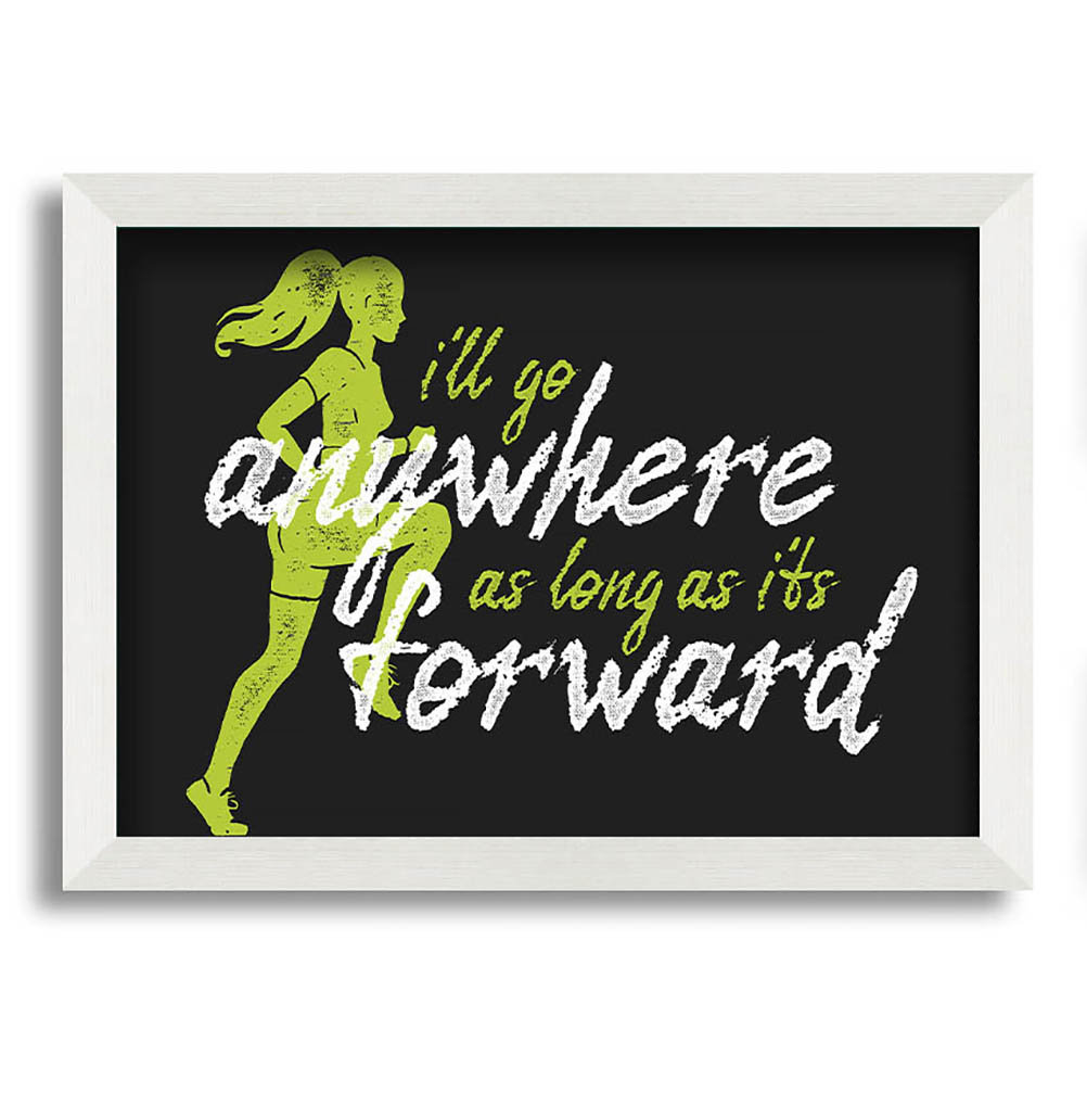 I'll Go Anywhere Forward Gerahmter Druck Wandkunst