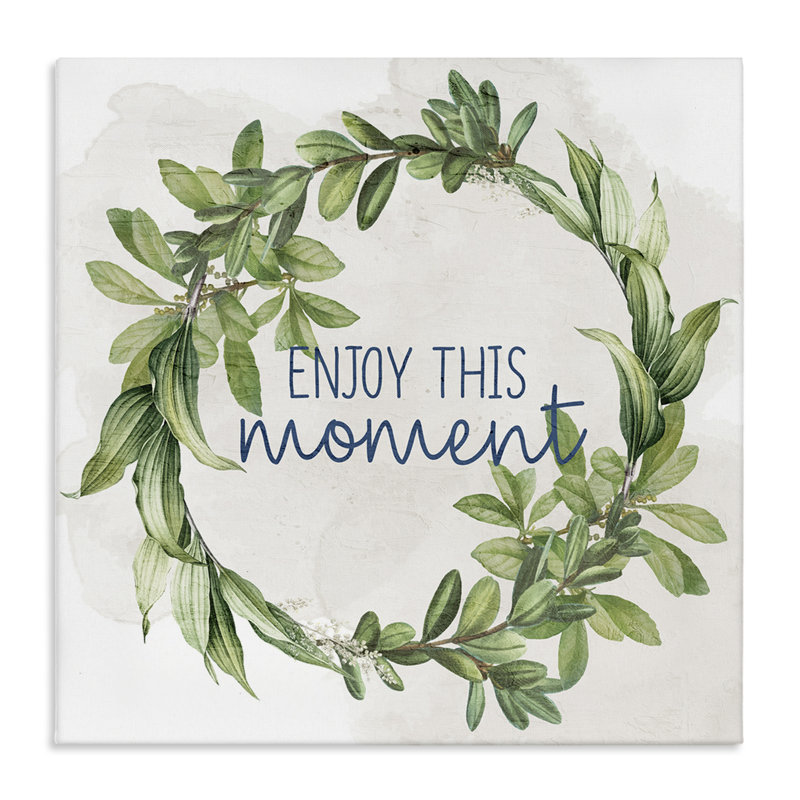 «Enjoy This Moment», art mural sur toile par Anne Bailey, H 24 po x l 24 po