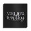 «You Are Worthy» par Lux + Me Designs, art mural-1444051932