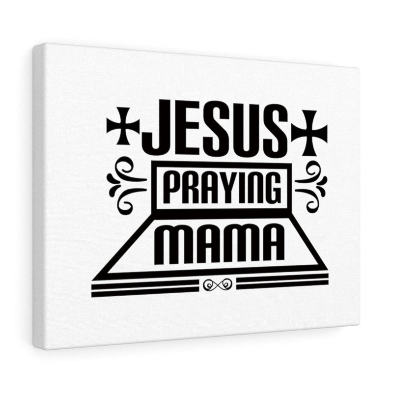 Jesus Praying Mama - Wrapped Canvas Print, 46cm H x 61cm W