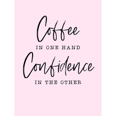 «Coffee And Confidence», reproduction sur toile tendue