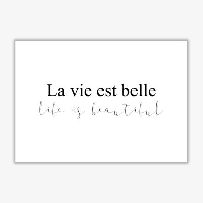 La Vie Est Belle - Print