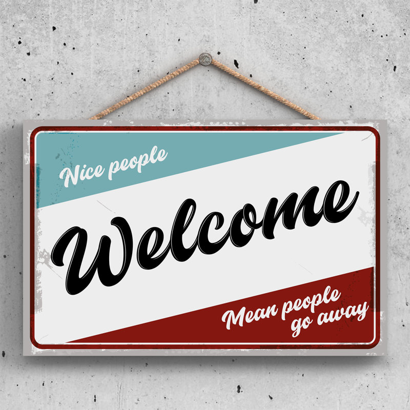 Nice People Welcome - Print on MDF, 18.5cm H x 28.5cm W x 0.9cm D