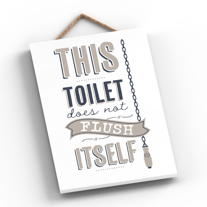 Vivid Squid Wholesale This Toilet Does Not Flush Itself - No Frame Print on Wood