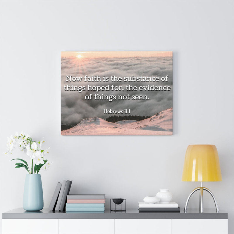 Faith Hebrews 11:1 - Wrapped Canvas Print, 28cm H x 36cm W