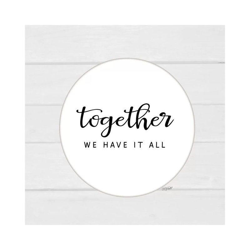 Together We Have It All by Karen Tribett - Print on Canvas, Wrapped Canvas, 66.04cm H x 66.04cm W x 1.91cm D