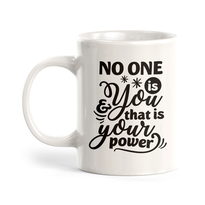 «No One Is You and That Is Your Power», tasse à café, Ensemble de verres à lait, Plastique polypropylène
