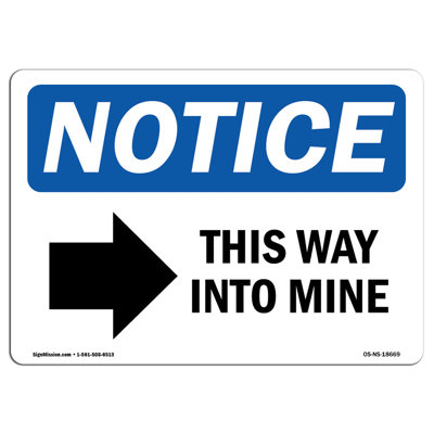 This Way into Mine Right Arrow Sign