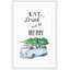 «Eat and Drink», reproduction encadrée-23623250