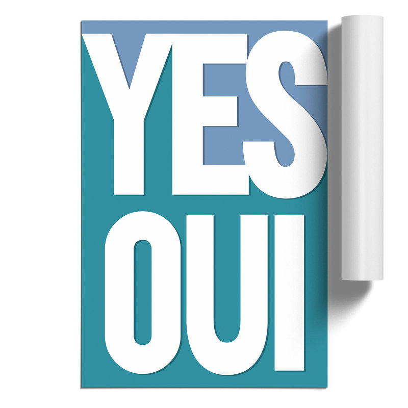 Yes Oui - Unframed Typography, 84cm H x 59cm W x 0.1cm D